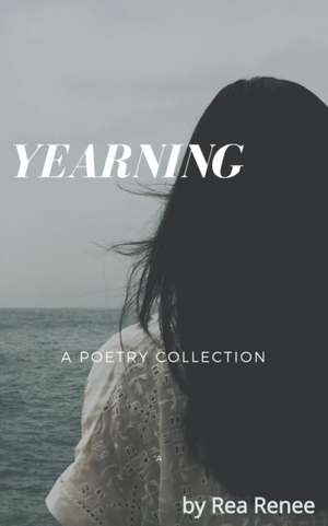 Yearning de Rea Renee