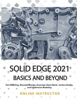 Solid Edge 2021 Basics and Beyond de Online Instructor