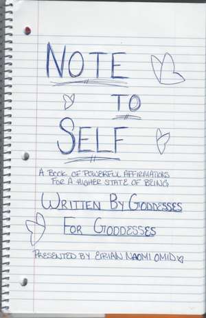 Note to Self de Eirian Naomi Omid