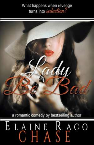 Lady Be Bad de Elaine Raco Chase