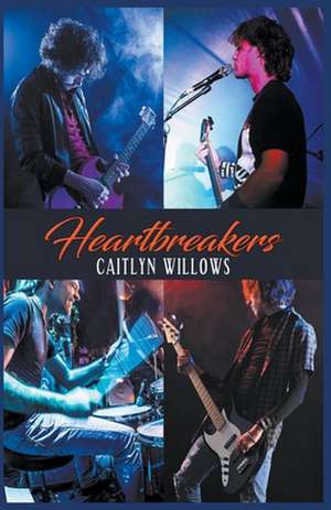 Heartbreakers de Caitlyn Willows