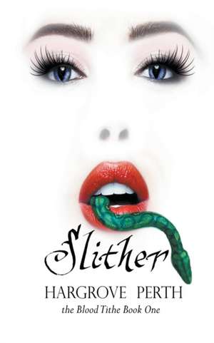 Slither de Hargrove Perth