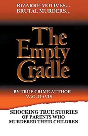 The Empty Cradle de W. G. Davis