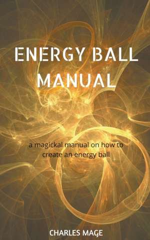 Energy Ball Manual de Charles Mage