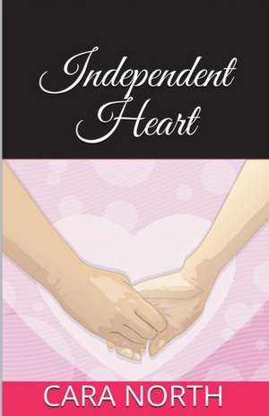 Independent Heart de Cara North