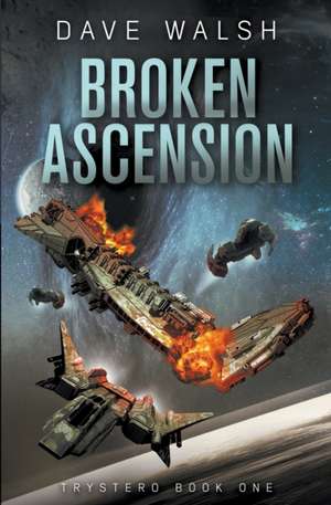 Broken Ascension de Dave Walsh