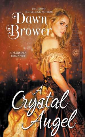 A Crystal Angel de Dawn Brower