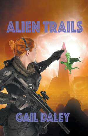 Alien Trails de Gail Daley