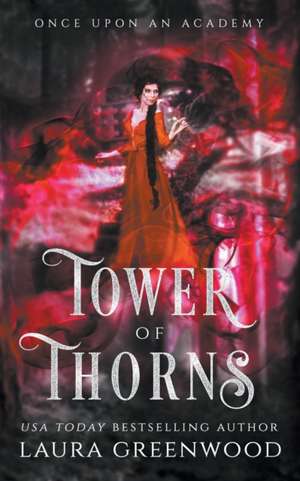 Tower Of Thorns de Laura Greenwood