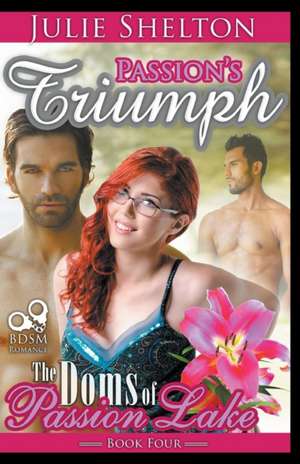 Passion's Triumph de Julie Shelton