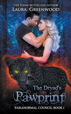 The Dryad's Pawprint de Laura Greenwood