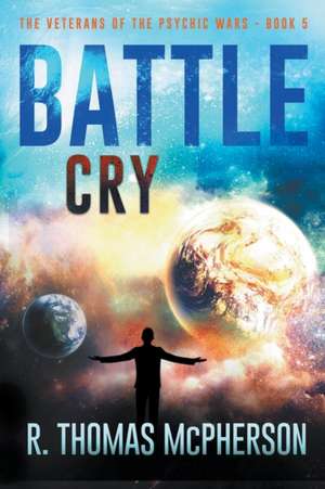 Battle Cry de R Thomas McPherson