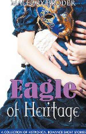 Eagle of Heritage de Mallory Broder