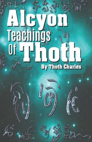 Alcyon Teachings Of Thoth de Golden Peaches Publishing