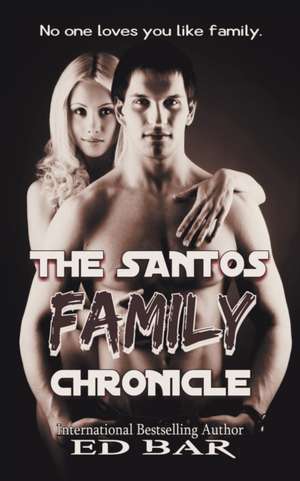 The Santos Family Chronicle de Ed Bar