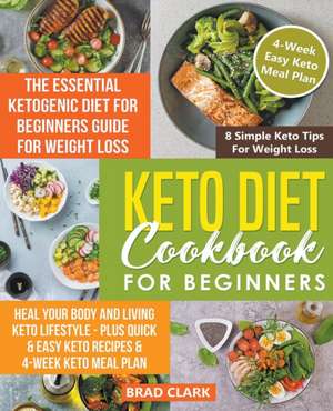 Keto Diet Cookbook for Beginners de Brad Clark