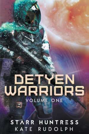 Detyen Warriors Volume One de Kate Rudolph