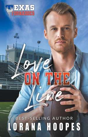 Love on the Line de Lorana Hoopes