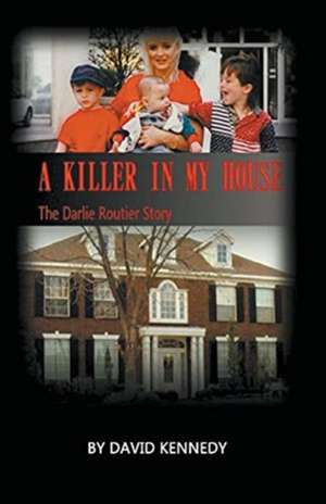 A Killer in My House de David Kennedy