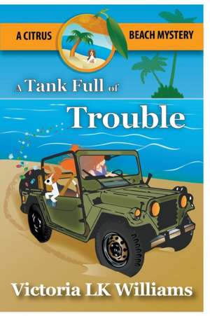 Tank Full of Trouble de Victoria Lk Williams