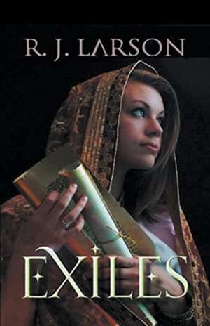 Exiles de R. J. Larson