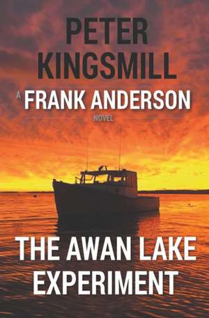 The Awan Lake Experiment de Peter Kingsmill