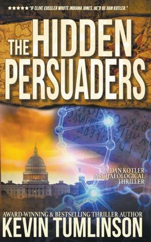 The Hidden Persuaders de J. Kevin Tumlinson