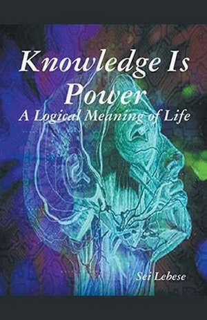 Knowledge is Power de Sei Lebese