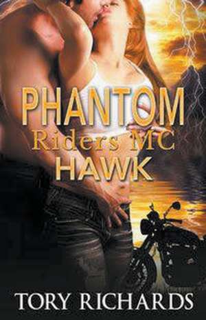 Phantom Riders MC - Hawk de Tory Richards