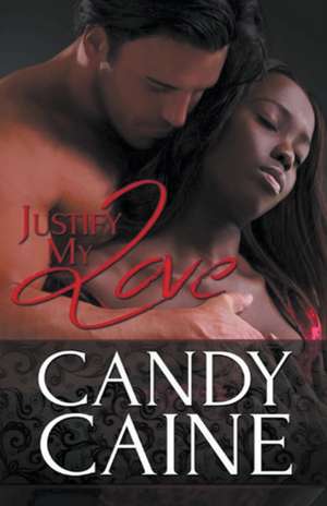 Justify My Love de Candy Caine