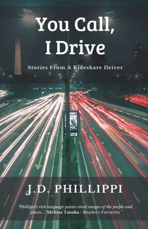 You Call, I Drive de J. D. Phillippi