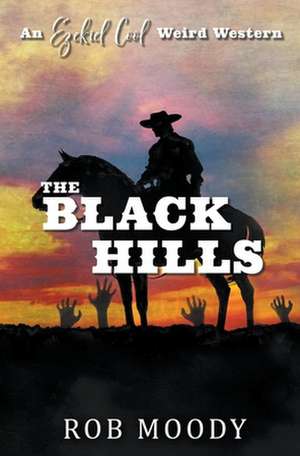 The Black Hills de Rob Moody