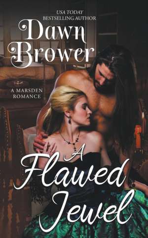 A Flawed Jewel de Dawn Brower