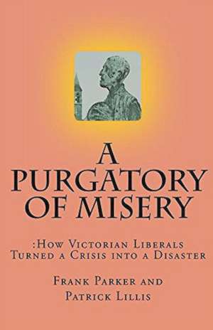 A Purgatory of Misery de Frank Parker