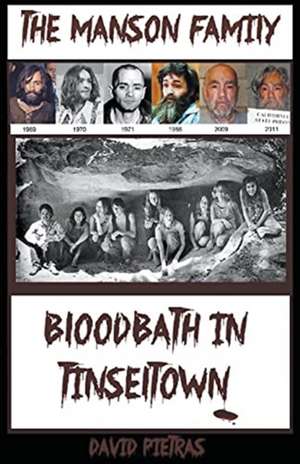 Bloodbath in Tinseltown de David Pietras