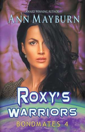 Roxy's Warriors de Ann Mayburn