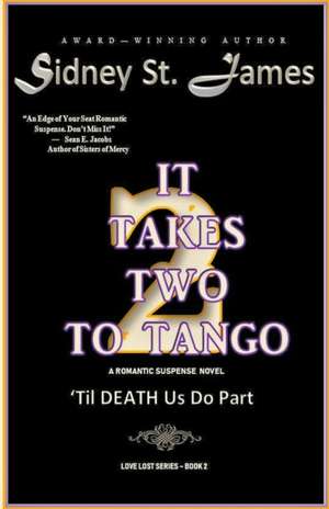 It Takes Two to Tango (Volume 2) de Sidney St. James