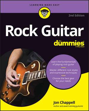 Rock Guitar For Dummies, 2nd Edition de J Chappell