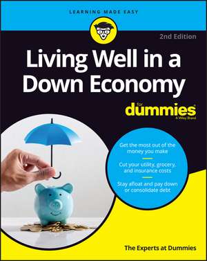 Living Well in a Down Economy For Dummies, 2nd Edition de Dummies