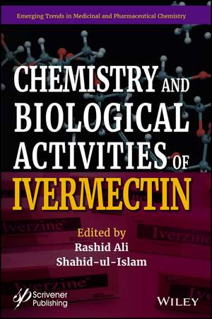 Chemistry and Biological Activities of Ivermectin de Ali