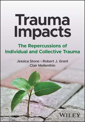 Trauma Impacts de Jessica Stone