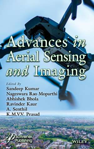 Advances in Aerial Sensing and Imaging de Sandeep Kumar