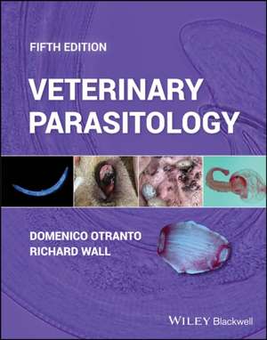 Veterinary Parasitology, 5th Edition de D Otranto