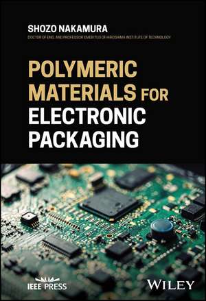 Polymeric Materials for Electronic Packaging de Nakamura