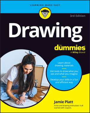 Drawing For Dummies 3rd Edition de J Platt