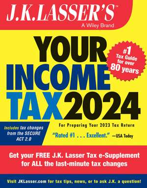 J.K. Lasser′s Your Income Tax 2024 – For Preparing Your 2023 Tax Return de J.K Lasser