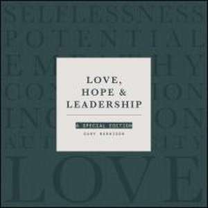 Love, Hope, and Leadership: A Special Edition de Burnison