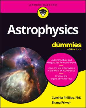 Astrophysics For Dummies de C. Phillips