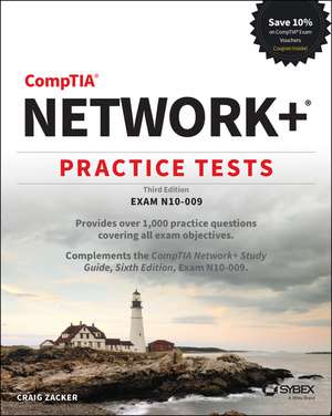 CompTIA Network+ Practice Tests: Exam N10–009, 3e de Zacker