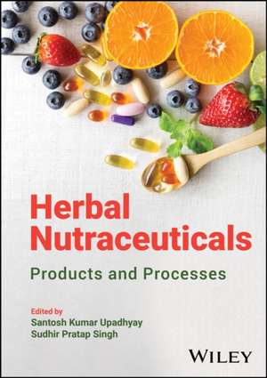 Herbal Nutraceuticals de Santosh Kumar Upadhyay